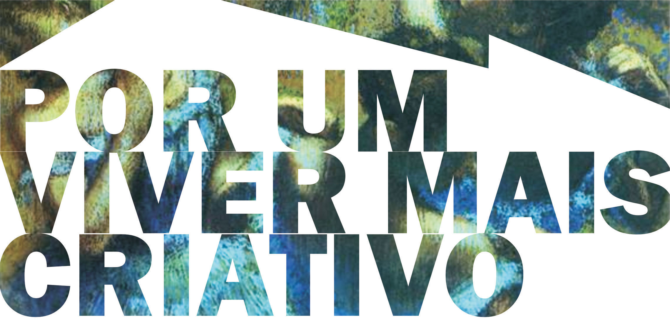 Por Um Viver Mais Criativo